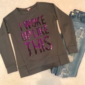 Juicy Couture I Woke Up Like This Sweatshirt